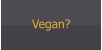Vegan?